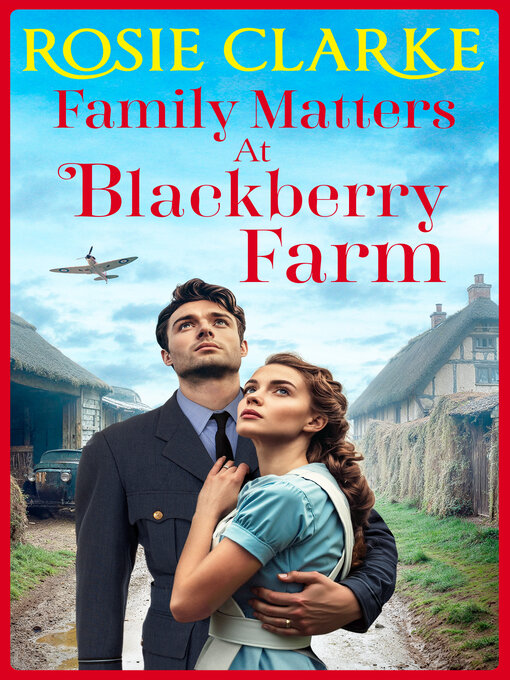 Title details for Family Matters at Blackberry Farm by Rosie Clarke - Available